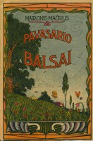 Maironio „Pavasariob alsai" 1920 m. (Tilžė)